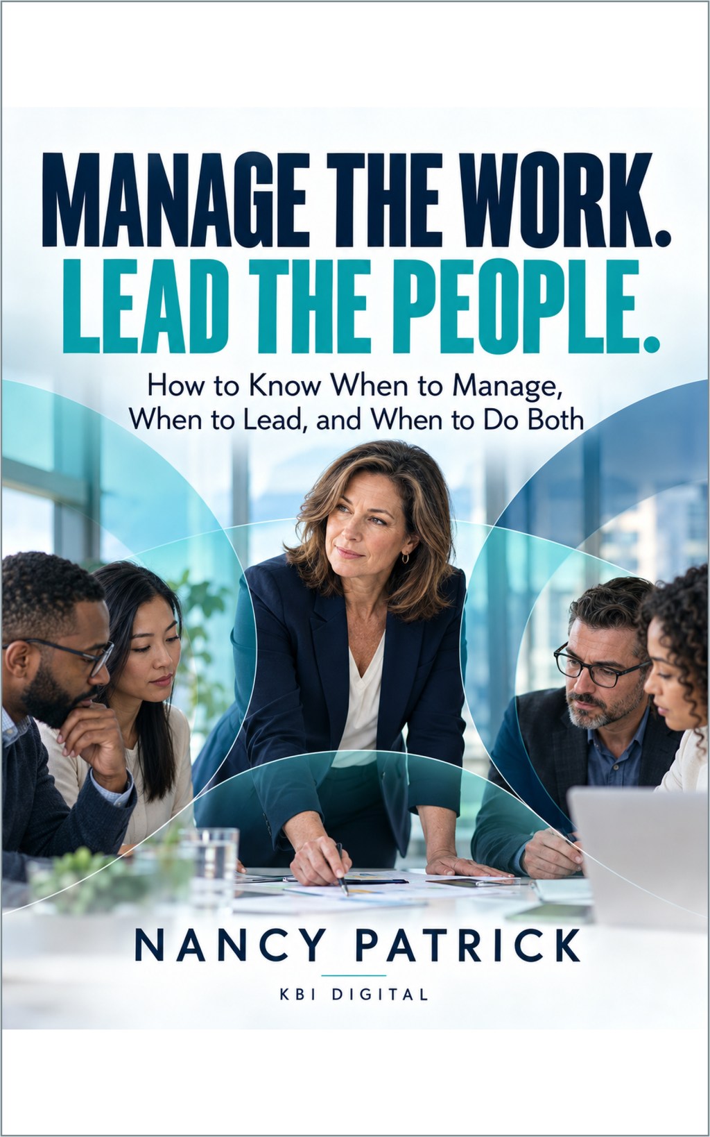 Are You Managing the Work—or Leading the&nbsp;People?